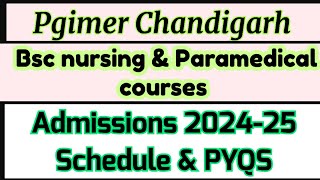 Pgimer chandigarh Bsc Nursing amp Post Basic Application form 202425 All details Importantdatesfees [upl. by Moffit476]