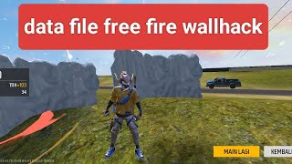 data file free fire full wallhack [upl. by Oinotnaocram]