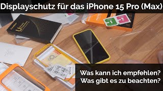 Vergleich und Info Displayschutz für das iPhone 15 Pro Max was ist zu beachten [upl. by Mycah]