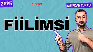 2025 Sıfırdan Dil BilgisiTürkçe Kampı 6DERS Sözcük Türleri6 ✅️FİİLİMSİLER✅️ fiilimsi [upl. by Jopa]