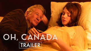 Oh Canada – Official Trailer [upl. by Jonah]