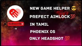 PHOENIX OS NEW GAME HELPER FOR FREE FIRE😎 PREFECT AIMLOCK 💯 IN TAMIL 🔥 [upl. by Willard]