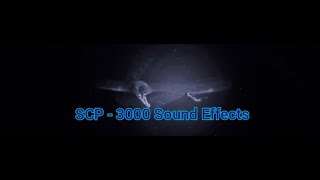 SCP 3000 Sound Effects [upl. by Quarta]