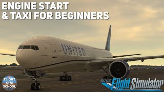 PMDG 777 Beginners Guide Part 3  Engine Start amp Taxi  MSFS Tutorial [upl. by Aihsat121]