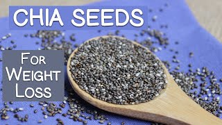 Chia Seeds For Weight Loss Is It Really Helpful  Chia Seeds Benefits [upl. by Malin611]