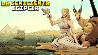 La Cenicienta Egipcia  La Historia de Ródope  Rhodopis [upl. by Agnot]