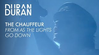 Duran Duran  quotThe Chauffeurquot from AS THE LIGHTS GO DOWN [upl. by Cal]