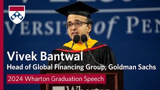 Vivek Bantwal Goldman Sachs – 2024 Wharton MBA Graduation Speech [upl. by Lewes]