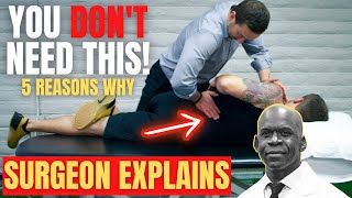 Orthopedic Surgeon Explains 5 Reasons YOU DONT NEED A CHIROPRACTIC ADJUSTMENT For Your Back Pain [upl. by Grim]