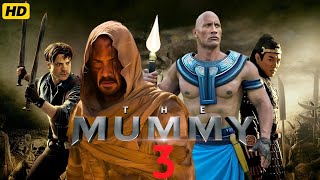 The Mummy 3 Resurrection 2025  Dwayne Johnson Keanu Reeves Sophie Facts And Review [upl. by Aicnilav711]