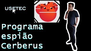 Como usar Cerberus programa espião [upl. by Patton321]