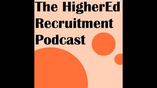 Pilot The Higher Ed Recruitment Podcast [upl. by Laurianne784]