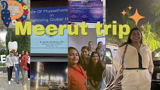 MEERUT 1st INTERNATIONAL PHYSIOTHERAPY CONFERENCE vlog part1 [upl. by Llennor151]