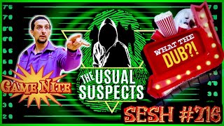 The Usual Suspects Sesh 216 Game Nite [upl. by Syah]