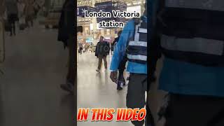 Explorer London Victoria station 🇬🇧 shorts liyafromuk [upl. by Ire]