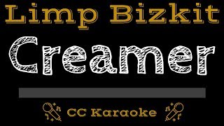 Limp Bizkit • Creamer CC Karaoke Instrumental Lyrics [upl. by Sheeree]