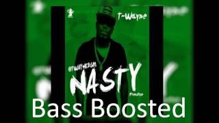 TWayne  Nasty Freestyle Bass Boosted [upl. by Haase]