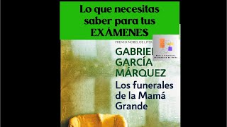 Los funerales de la Mamá Grande Gabriel García Márquez Análisis literario completo [upl. by Margi875]