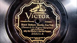 BLACK BOTTOM STOMP Hot Jazz by Jelly Roll Morton and his Red Hot Peppers 1926 [upl. by Liw]