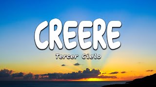 Creere  Tercer Cielo Letras [upl. by Aggri]