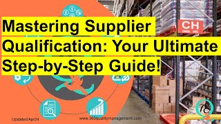 Step by step to qualify a supplier systematically in supplier quality management updated [upl. by Mok429]