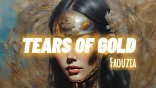 Tears of Gold  Faouzia [upl. by Florinda]