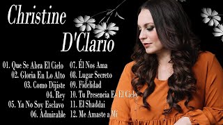 CHRISTINE DCLARIO MEJORES ÉXITOS  LA MEJOR MUSICA CRISTIANA 2022 [upl. by Ruffo334]