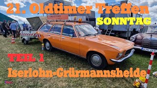 DER SONNTAG TEIL1 21 Oldtimer Treffen  IserlohnGrürmannsheide 14072024 [upl. by Atkins]