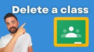 How to Delete a Class in Google Classroom [upl. by Kata]