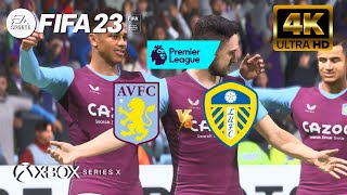 FIFA 23  Aston Villa vs Leeds  Premier League  Next Gen  Series X 4K 60FPS [upl. by Marcellus]