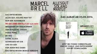 Marcel Brell  Alles gut solang man tut  Albumplayer [upl. by Till]