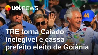 Caiado é declarado inelegível pelo TRE e prefeito eleito de Goiânia é cassado cabe recurso [upl. by Bernita652]