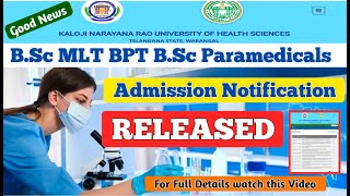 KNRUHS  Good News BSc MLT BPT BSc Paramedicals courses Adm Notification RELEASED  202324 [upl. by Botti725]