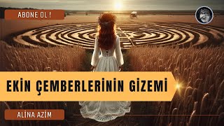 EKİN ÇEMBERLERİNİN GİZEMİ [upl. by Britte]