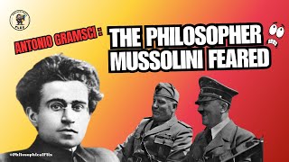 Antonio Gramsci The Philosopher Mussolini Feared [upl. by Yrffoeg630]