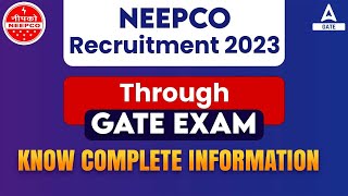 NEEPCO Recruitment 2023  NEEPCO Recruitment Through gate exam  Know complete information [upl. by Karisa]