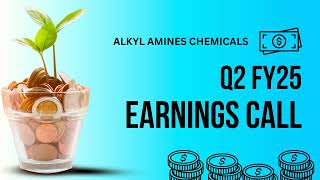 Alkyl Amines Chemicals Earnings Call  Q2 FY25 [upl. by Naletak]