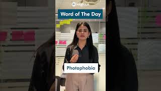 Word of the day quotPhotophobiaquot [upl. by Marsden]