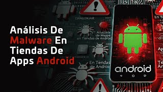 Análisis De Malware En Tiendas De Apps Android  DragonJAR Security Conference [upl. by Mosa117]