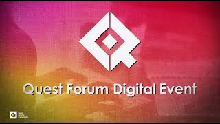 Quest Forum Digital Event [upl. by Tuddor]