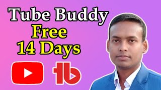 Tube Buddy extension use for free trial 14 days  How to get Tube Buddy for free [upl. by Anyaj237]