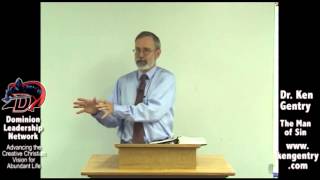 Ken Gentry on 2 Thessalonians 2  The Man of Lawlessness [upl. by Rheinlander]