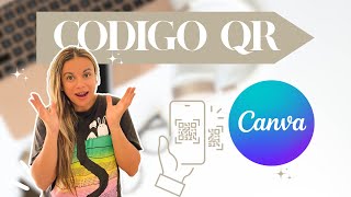 Como hacer un codigo QR con Canva Tutorial Canva en Español [upl. by Nahij209]