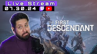 The First Descendant  Full Stream 073024 [upl. by Chladek525]