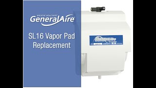 GeneralAire® SL 16 Humidifier Vapor Pad® Replacement [upl. by Lockwood42]