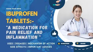 Ibuprofen Tablets Use Dosage Mechanism of Action Side effects and Important Advice [upl. by Uta]