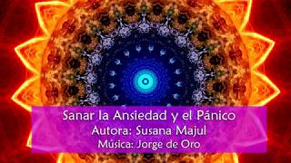 Sanar Ansiedad y Pánico [upl. by Nonnad]