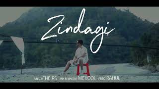 Zindagi  The RS  Official Lyrical Video [upl. by Greenwald36]