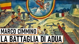 La Battaglia di Adua  Marco Cimmino [upl. by Niwrehs234]