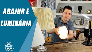 Dicas de Decoração com Abajur e Luminária  Luz Decor amp Ação [upl. by Lahcear]